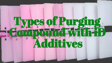 Types of Purging Compound with iD Additives