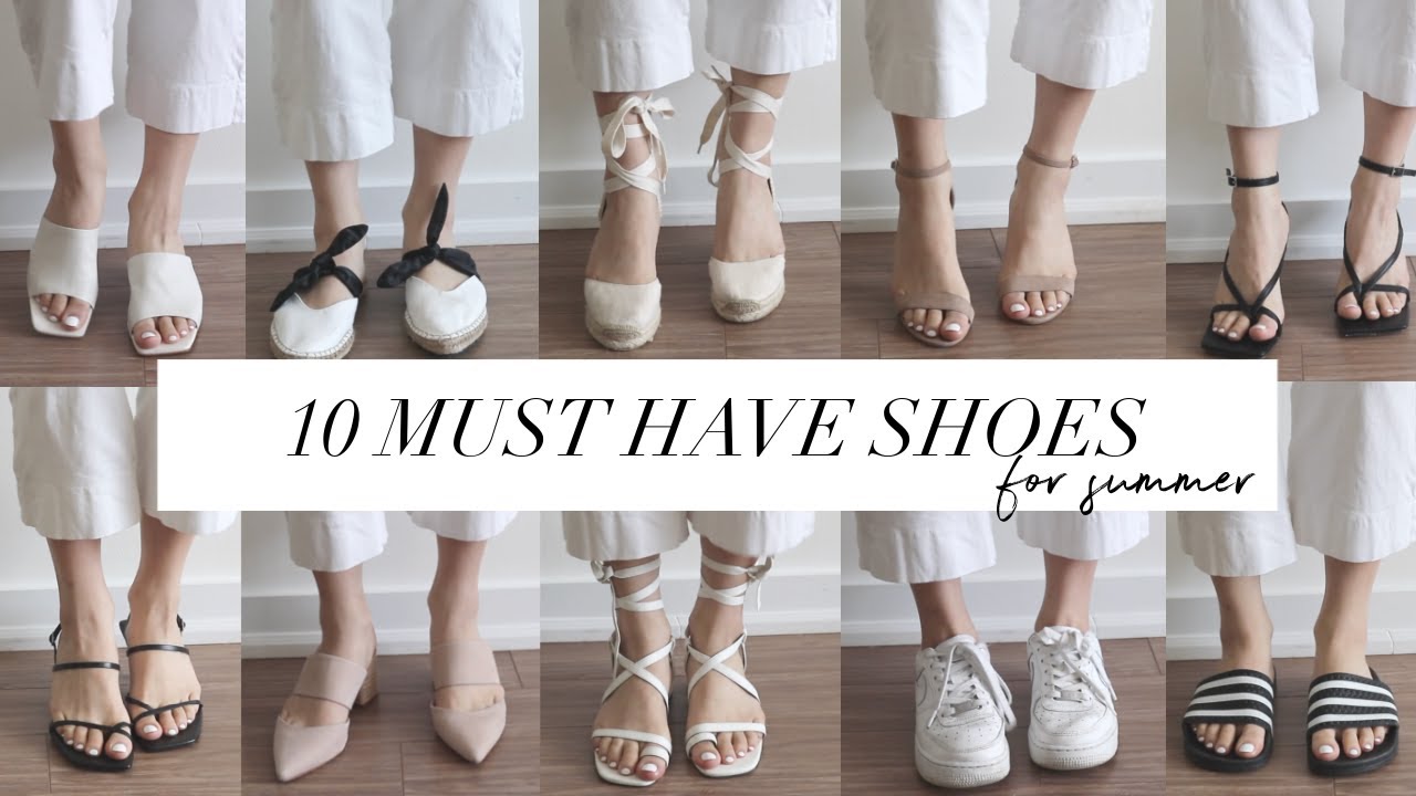 10 MUST HAVE SHOES FOR SUMMER 