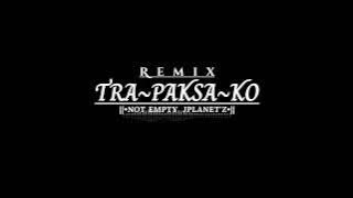 TRAPAKSA_KO_UNTUK_BERTAHAN_DISINI_REMIX_TERBARU_2025🎧