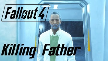 What Happens When You Kill Father? - Fallout 4