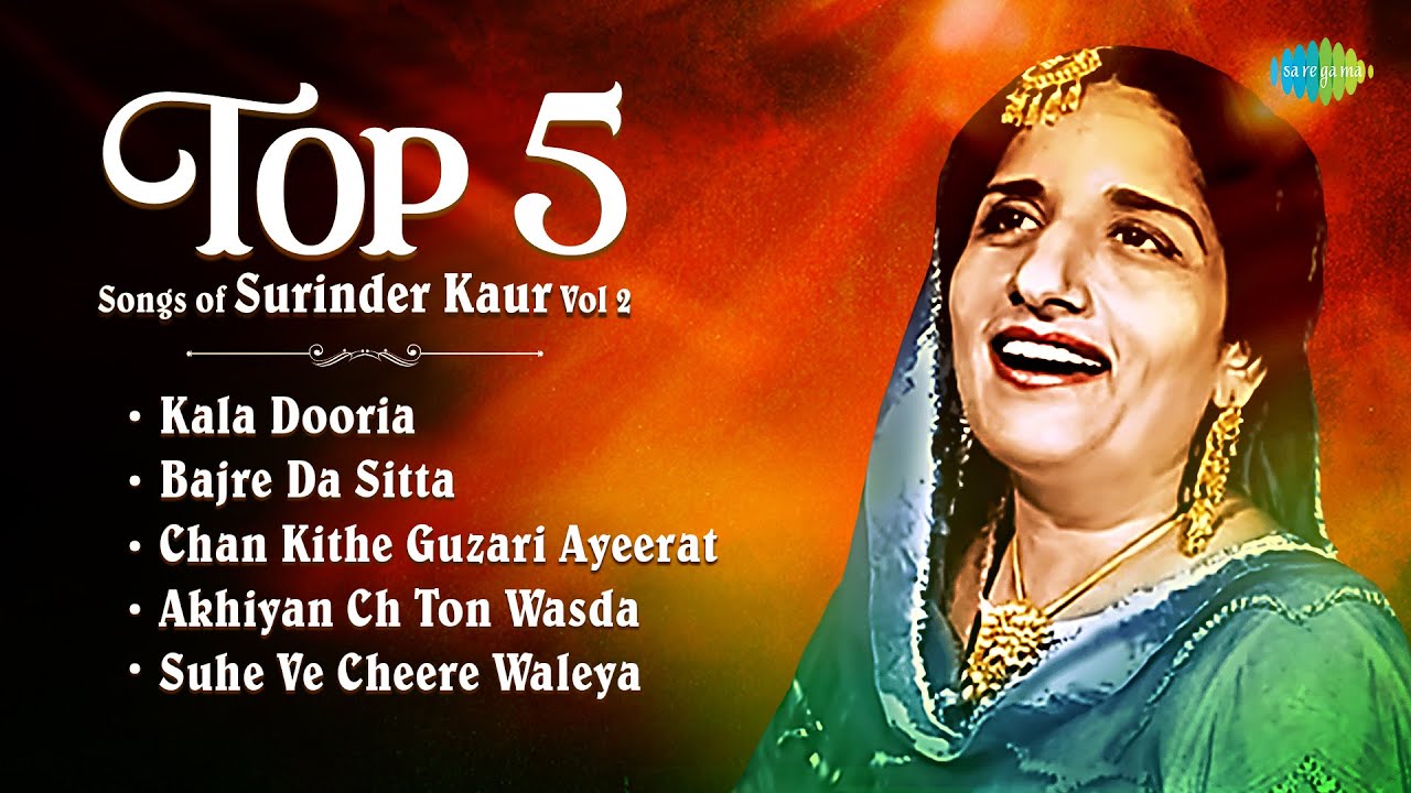Surinder Kaur Songs Playlist Vol 2  Kala Doriya  Bajre Da Sitta  Ehna Akhiyan  Old Punjabi Song