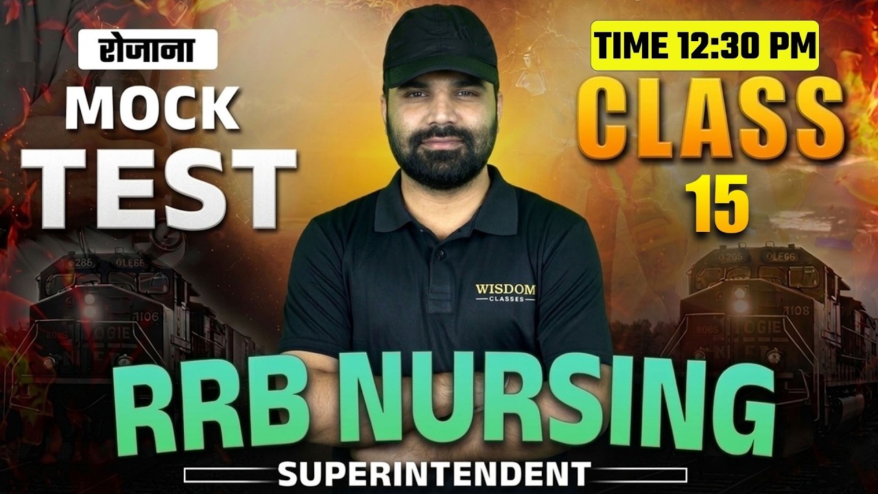 RRB NURSING SUPERINTENDENT MOCK TEST TIME Is 30 Minutes Enough to Boost Your Score