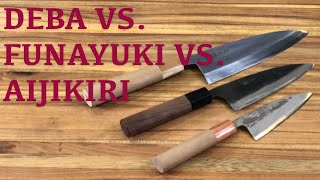 Knife Knowledge: Deba vs  Funayuki vs Aijikiri (Masamoto KS vs. Yamashin vs. Tadafusa)