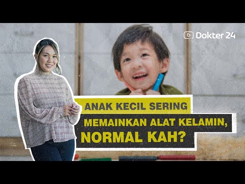 Dokter 24 - Anak Sering Pegang Kemaluan? Larang Atau Biarkan ya?