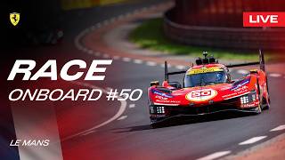LIVE LE MANS 24 RACE Onboard car #50 | Ferrari Hypercar WEC - Part 1Hypercar Part 1