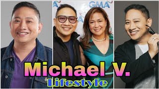 Michael V. Lifestyle (Pepito Manaloto) Biography,Age,Hobbie,Net Worth,Wife,Weight,Height,Cars,Facts