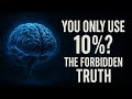 ONLY 10%? WHAT THEY DON’T TELL YOU ABOUT YOUR BRAIN’S SECRET ABILITY!
