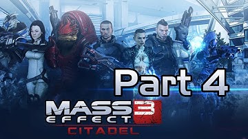 Mass Effect 3: Citadel - Part 4(Final)