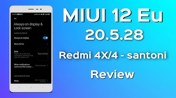 MiUi 12 Eu Redmi 4 Review | MIUI 12 Eu 20.5.28 for Redmi 4X/4 Review, Partial Screenshot and AOD 🔥