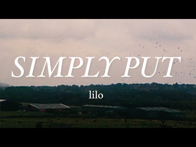 Watch lilo - Simply Put (Official Lyric Video) on YouTube Watch lilo - Simply Put (Official Lyric Video) on YouTube