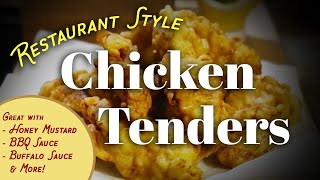 THE BEST Restaurant Style Chicken Tenders (Chicken Strips, Chicken Fingers) - Quick & Easy Recipe