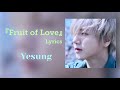 【イェソン 日本語歌詞】Yesung - Fruit of Love (Rom/English Lyrics with subtitles)
