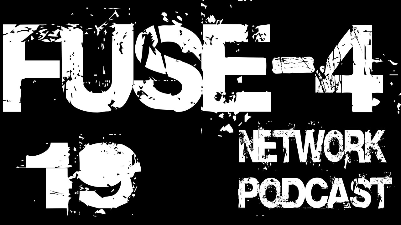 Fuse-4 Network Podcast - 019 - TRUFFLE SHUFFLE COMBO IN BED!!!