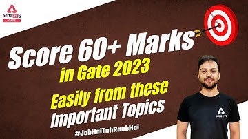 Score 60+ marks in GATE-2023 easily from these IMPORTANT topics | By Rehan Ahmed Sir
