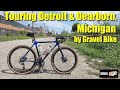 Touring Detroit & Dearborn, Michigan by Gravel Bike!