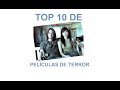 TOP 10 DE PELÍCULAS DE TERROR - Ligeiart