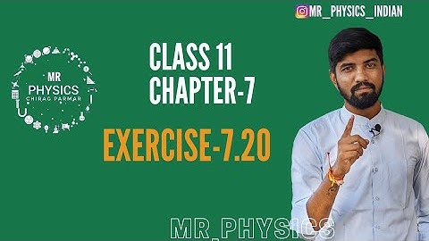 CLASS-11(CHAPTER-7)(EXERCISE-7.20)