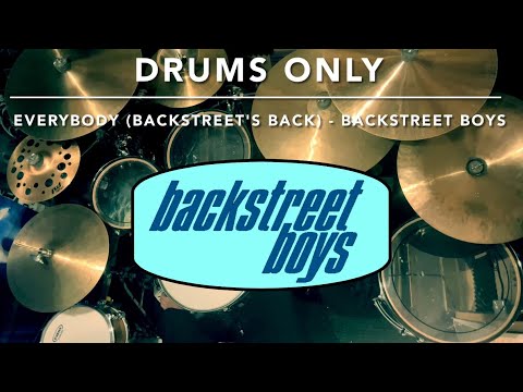 Everybody (Backstreet's Back) - Backstreet Boys | Drums Only Cover