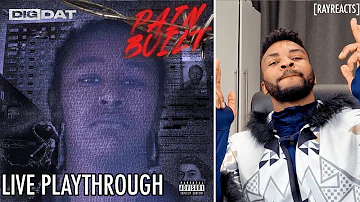 🥶❄DIGDAT - PAIN BUILT REVIEW!! 🥶❄|| PART 1 - Intro, Die A G, Blye SRV, Dottys+more -  [RAYREACTS]