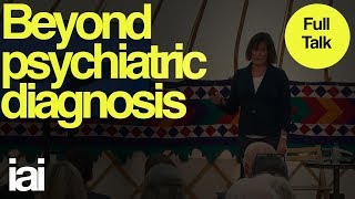 Against Psychiatric Diagnoses | Full Talk | Dr Lucy Johnstone