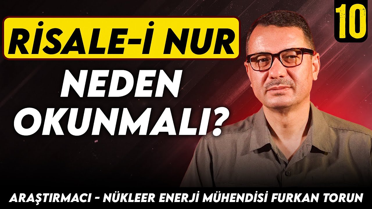 Почему следует читать Рисале-и Нур?Исследователь, инженер по ядерной энергетике Фуркан Торун