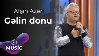 Afşin Azəri - Gəlin donu