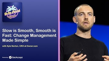 On the Record #14: Change management made simple with Kyle Norton (CRO, Owner.com)