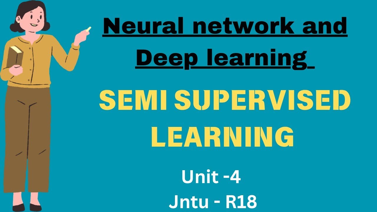 Semi supervised learning | NNDL | Unit -4 #jntu - YouTube