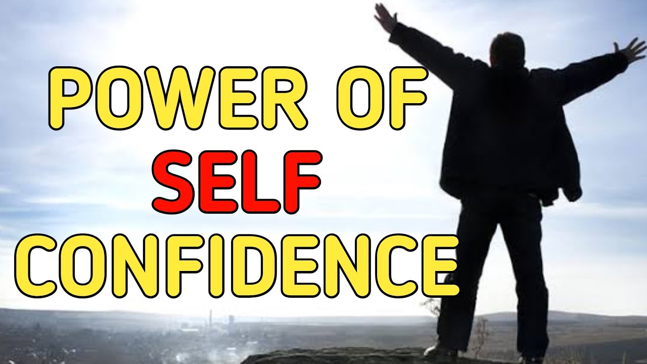power-of-self-confidence-self-confidence-english-motivational-video