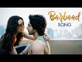 Barbaad Song | Saiyaara | Ahaan Panday, Aneet Padda | The Rish | Jubin Nautiyal