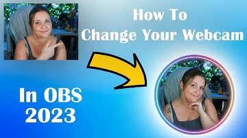 How To Change your Webcam Shape on OBS
