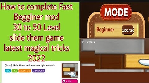 How to complete Fast Beginner mod 50 Level slide them latest tricks 2022