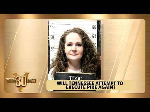 Will Tennessee Attempt To Execute Pike Again? | The View