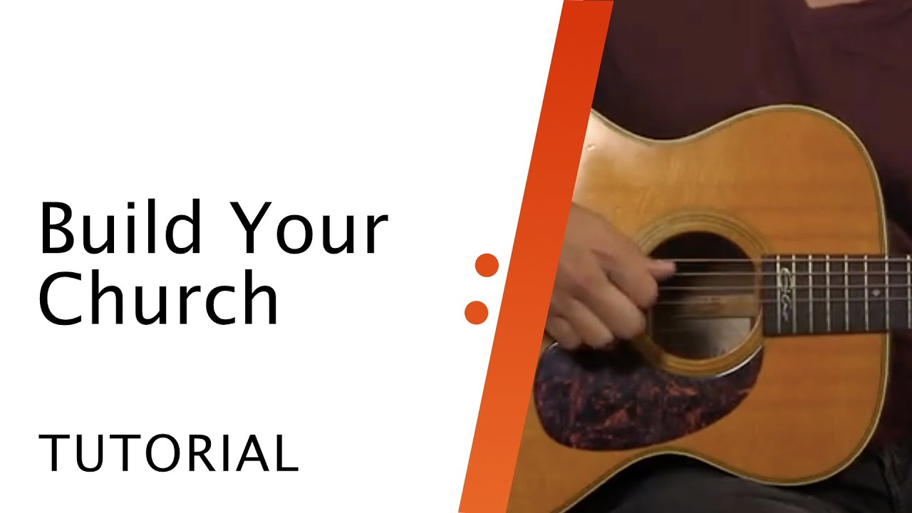 Acoustic Guitar Tutorial // Build Your Church // Elevation and Maverick