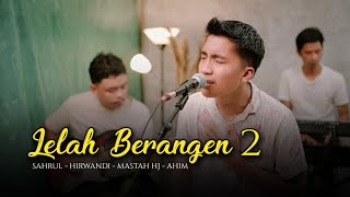 Sahrul - Lelah Berangen 2 (Official Music Video)