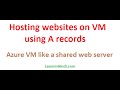 Hosting websites on VM using A records - Azure Virtual Machine