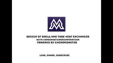 Design of Shell and Tube Heat Exchanger with Condensation/Evaporation