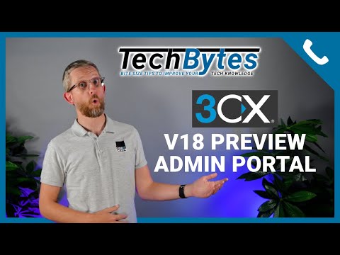 What's new in 3CX v18 - Management Console | TechBytes