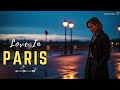 French Love Songs – Beautiful French Ballads for Healing and Love