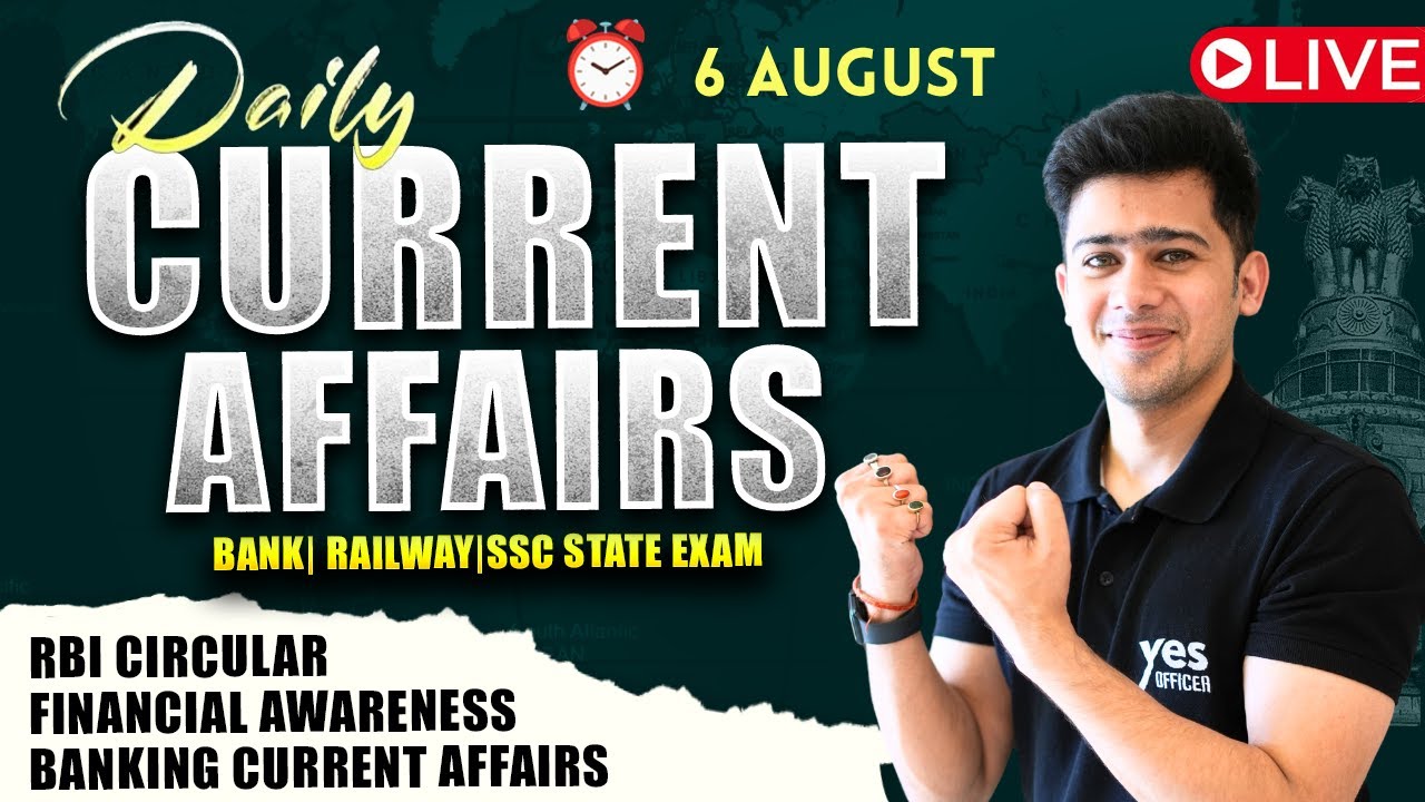 📅 6 August 2025 | Daily Current Affairs | For Bank, Insurance & SSC Exams | Kush Pandey