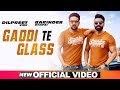 Gaddi te glass official  barinder dhapai  dilpreet virk  latest punjabi songs 2019