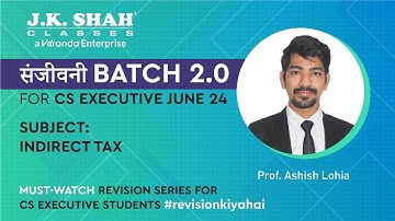 IDT (GST) I FULL I CS EXECUTIVE I संजीवनी REVISION BATCH 2.0 I JUNE & DEC 24 I #csatjksc