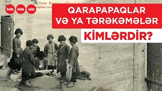 Ən Qədim Türk Boylarından Biri - Tərəkəmələr Və Ya Qarapapaqlar
