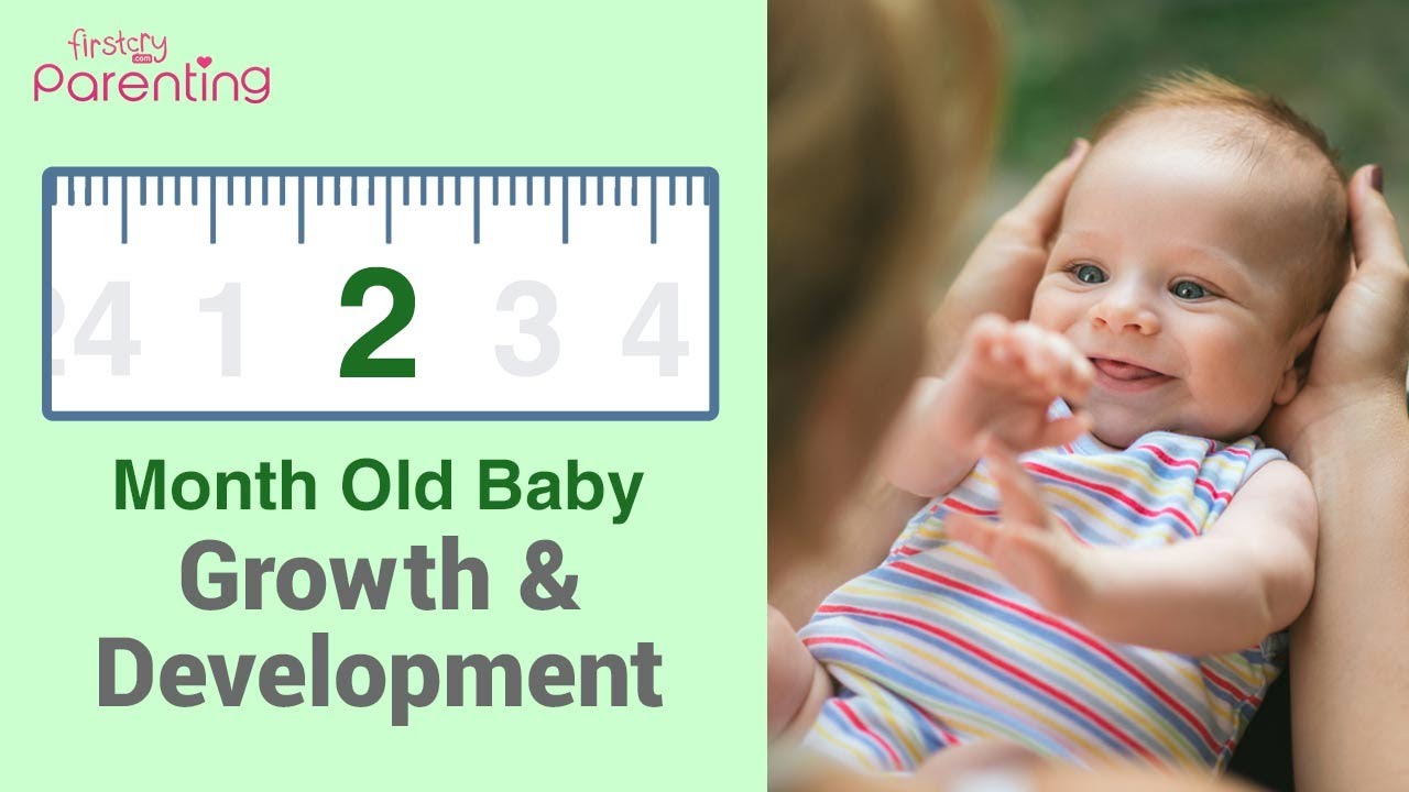 Your 2 Month Old Baby's Growth and Development - YouTube