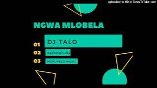 DJ TALO -Ngwamlobela