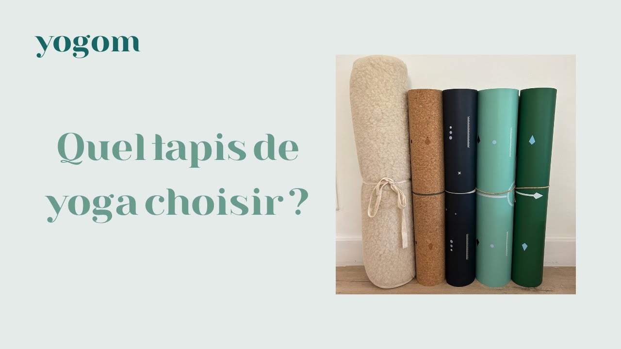 QUEL TAPIS DE YOGA CHOISIR ? Les 9 Gammes Yogom