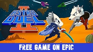 Astro Duel 2 On Low-End | Free Game on Epic This Week 07 March 2024