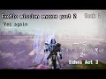 Destiny 2 Echos Act 3 [Exotic mission Encore part 2](week 2) yes again