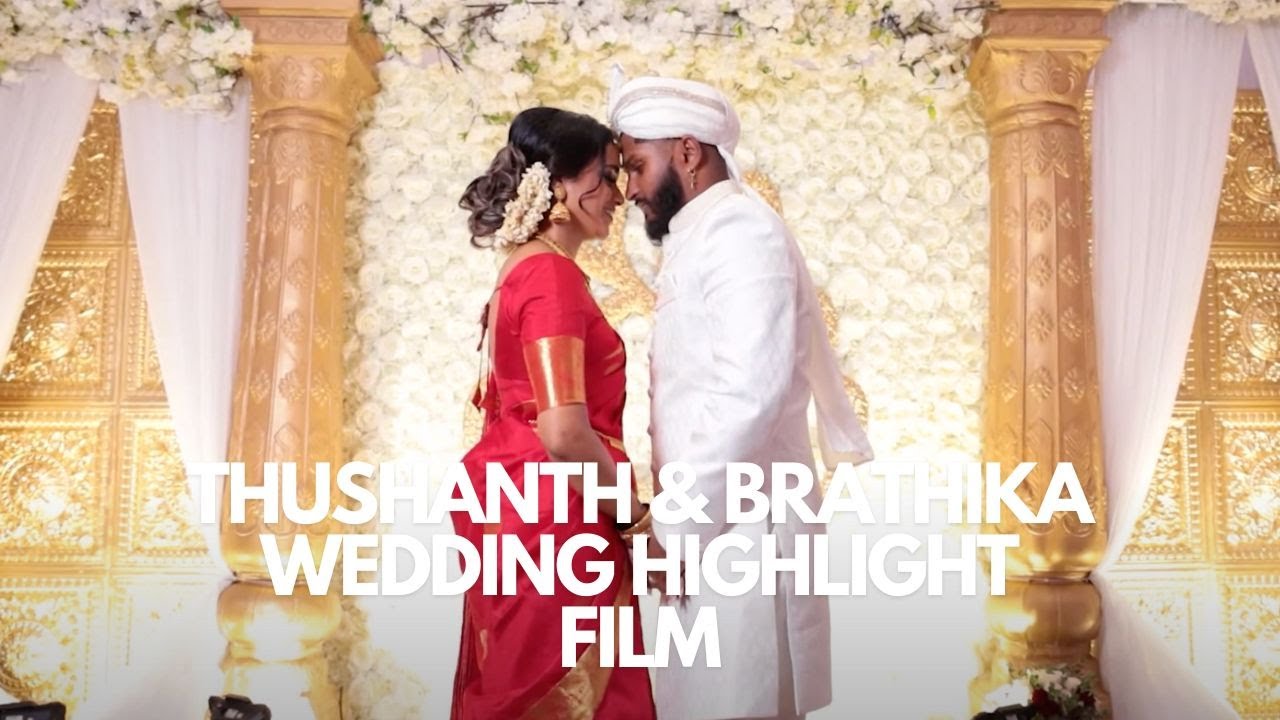 Thushanth & Brathika Wedding Highlight