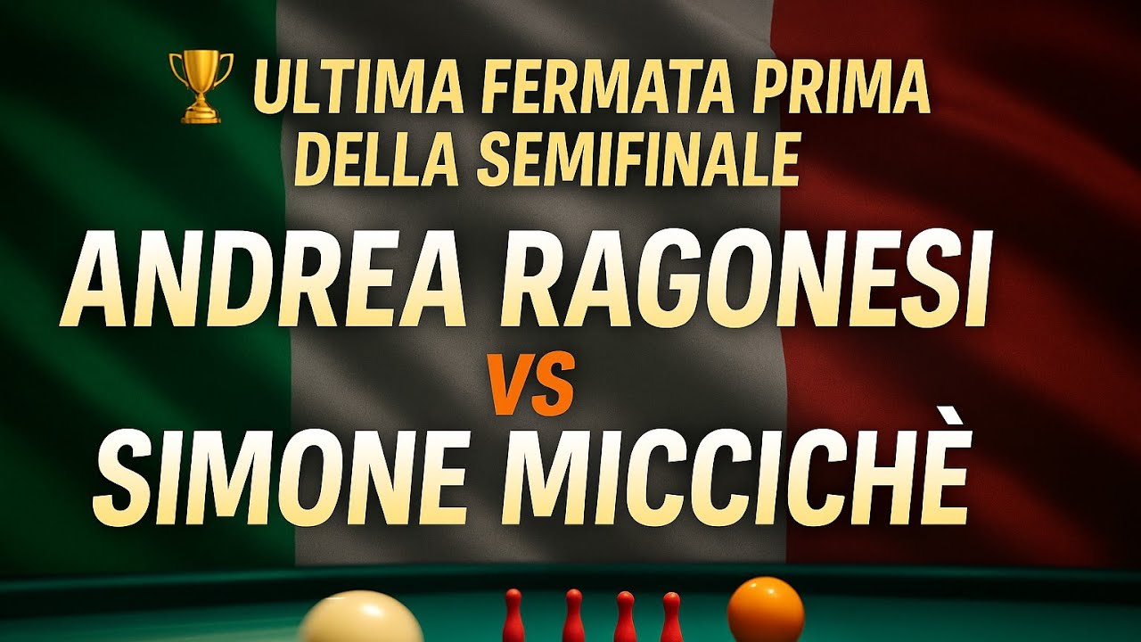 🏆 ANDREA RAGONESI vs SIMONE MICCICHE | Ultima Fermata Prima della Semifinale